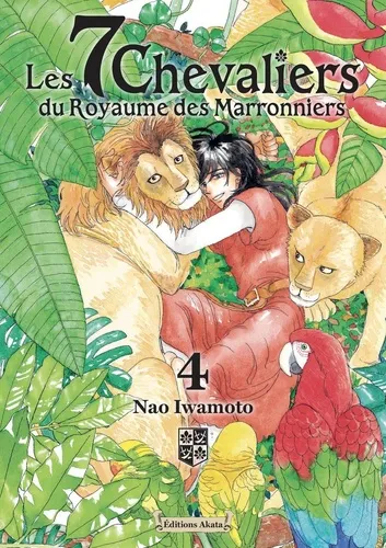 Les 7 Chevaliers Du Royaume Des Marronniers T04